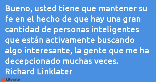 Frases de Richard Linklater