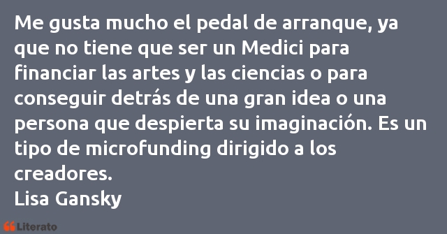 Frases de Lisa Gansky