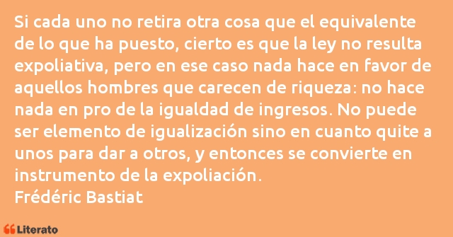 Frases de Frédéric Bastiat