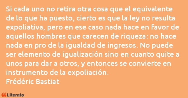 Frases de Frédéric Bastiat