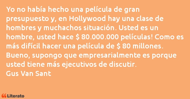 Frases de Gus Van Sant