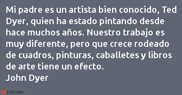 Frases de John Dyer