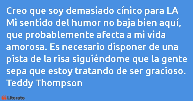 Frases de Teddy Thompson