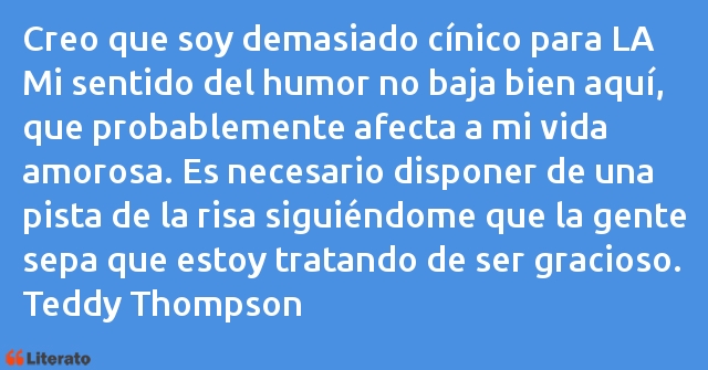 Frases de Teddy Thompson