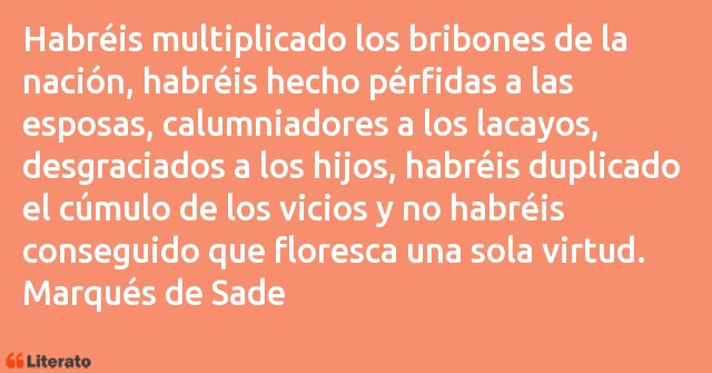 Frases de Marqués de Sade