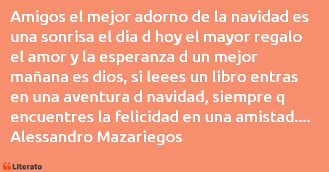 Frases de Alessandro Mazariegos