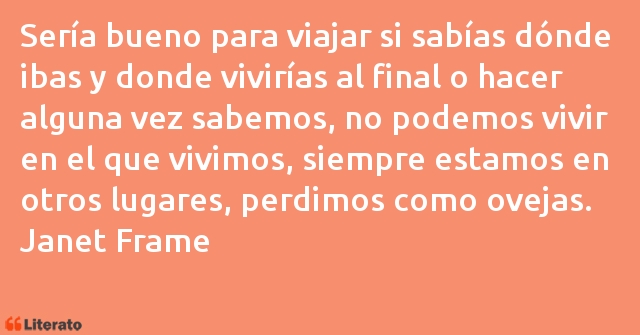 Frases de Janet Frame