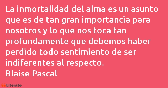 Frases de Blaise Pascal