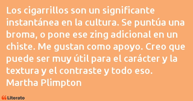 Frases de Martha Plimpton