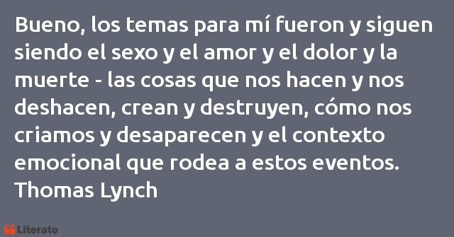 Frases de Thomas Lynch