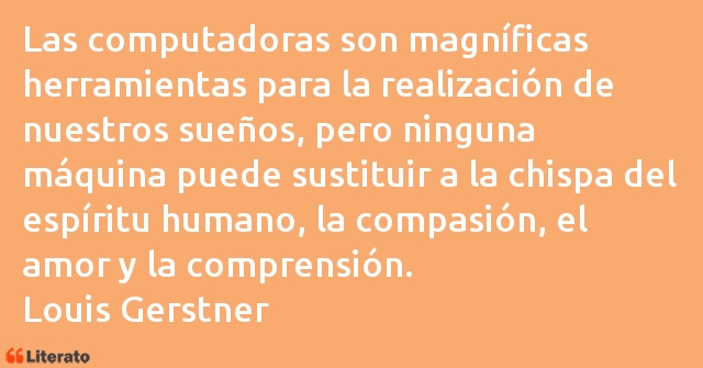 Frases de Louis Gerstner