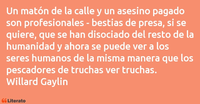 Frases de Willard Gaylin