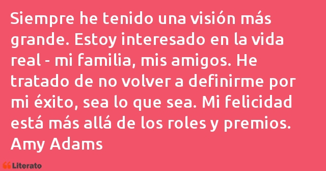 Frases de Amy Adams