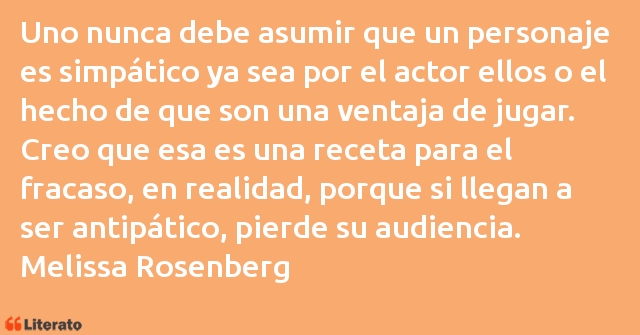 Frases de Melissa Rosenberg