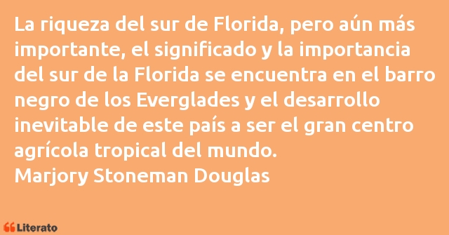 Frases de Marjory Stoneman Douglas