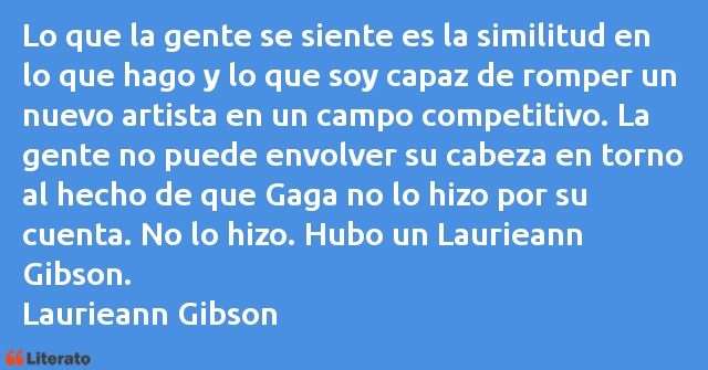 Frases de Laurieann Gibson