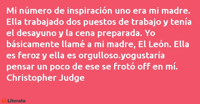 Frases de Christopher Judge