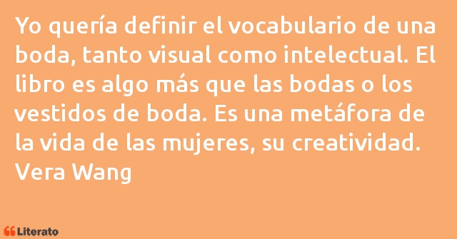 Frases de Vera Wang