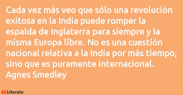 Frases de Agnes Smedley