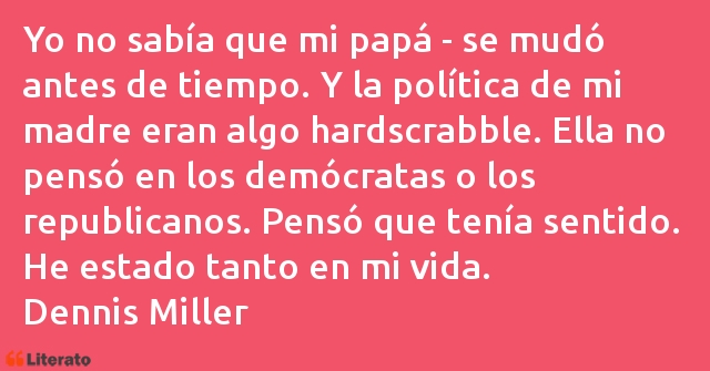 Frases de Dennis Miller