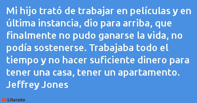 Frases de Jeffrey Jones