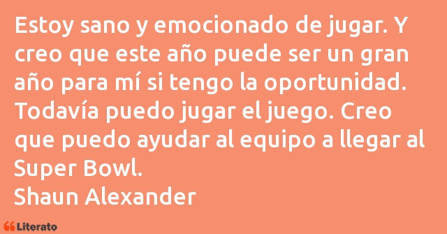 Frases de Shaun Alexander