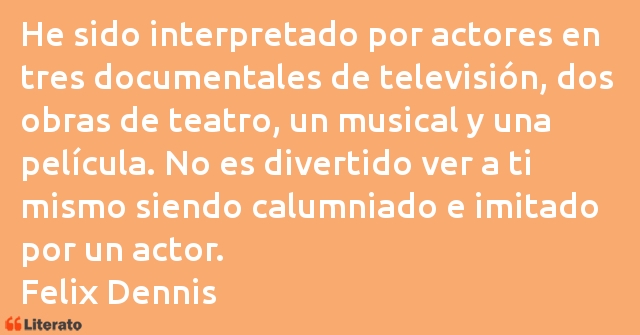 Frases de Felix Dennis