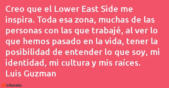 Frases de Luis Guzman