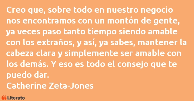 Frases de Catherine Zeta-Jones