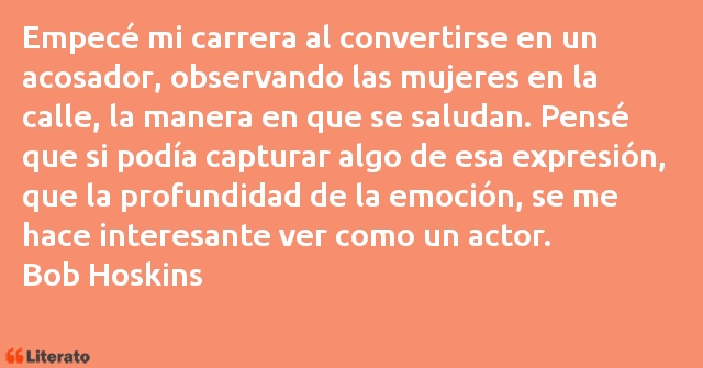 Frases de Bob Hoskins