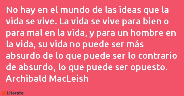 Frases de Archibald MacLeish