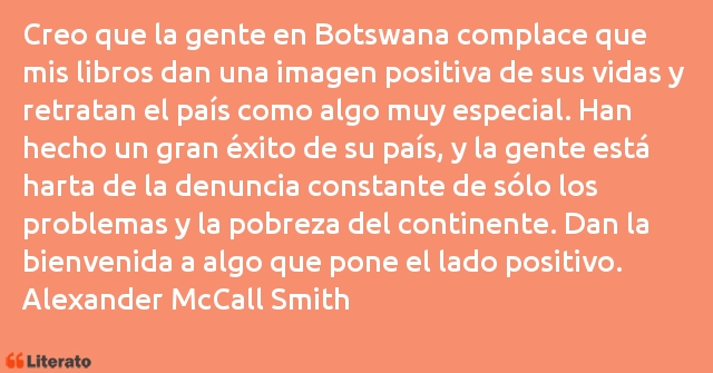 Frases de Alexander McCall Smith