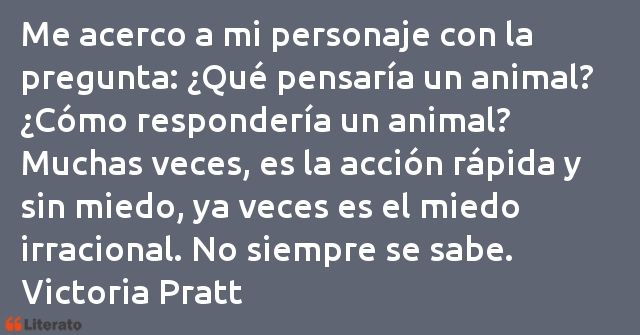 Frases de Victoria Pratt