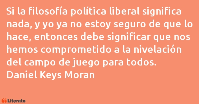 Frases de Daniel Keys Moran