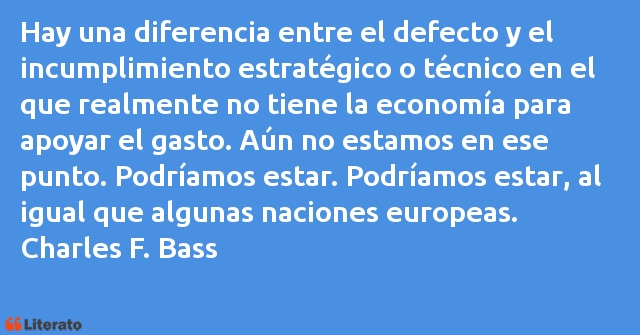 Frases de Charles F. Bass