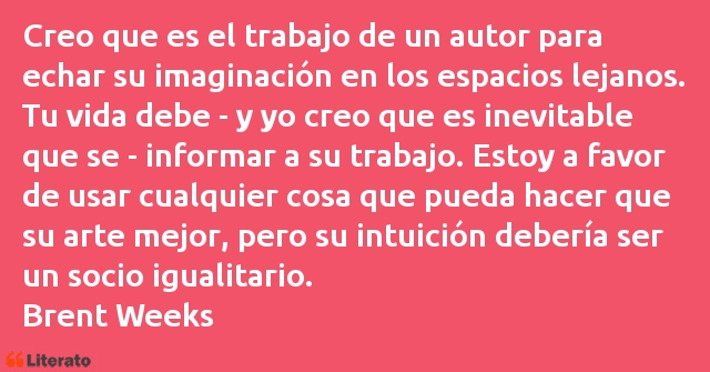 Frases de Brent Weeks