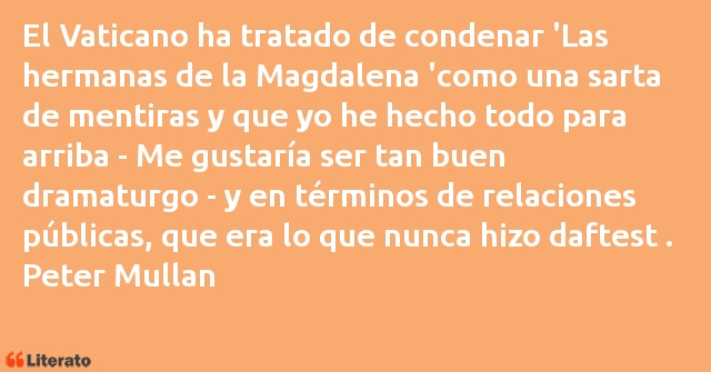 Frases de Peter Mullan