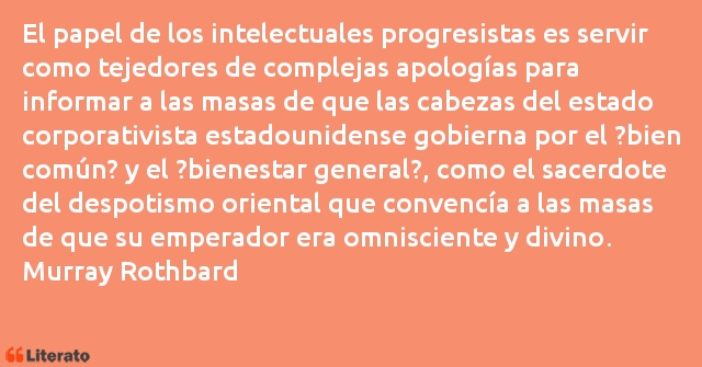 Frases de Murray Rothbard