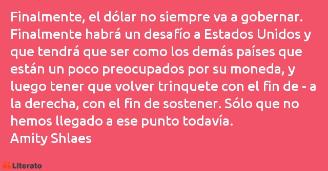 Frases de Amity Shlaes