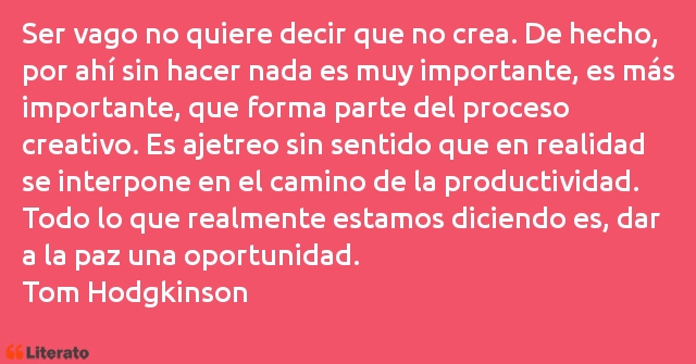 Frases de Tom Hodgkinson