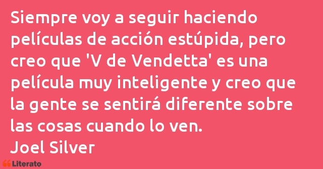 Frases de Joel Silver