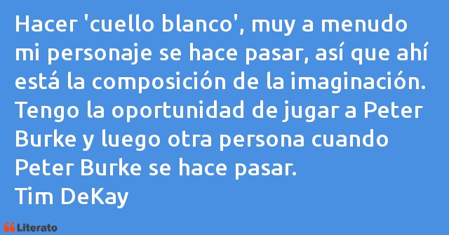 Frases de Tim DeKay