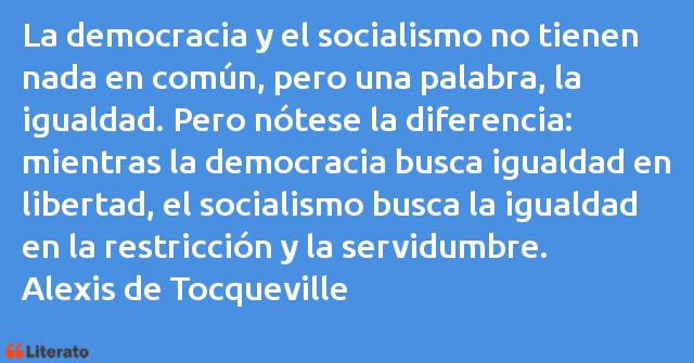 Frases de Alexis de Tocqueville