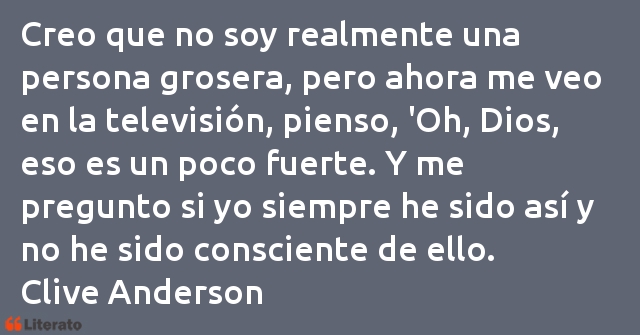 Frases de Clive Anderson