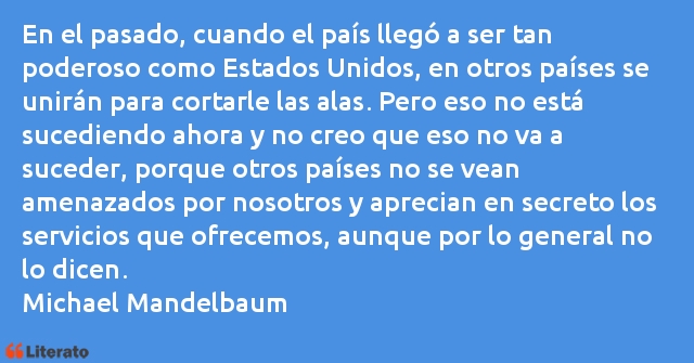 Frases de Michael Mandelbaum