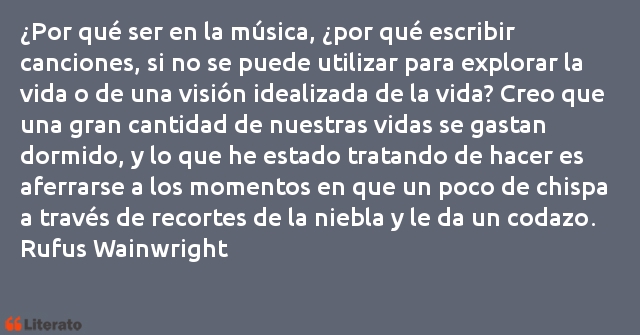 Frases de Rufus Wainwright