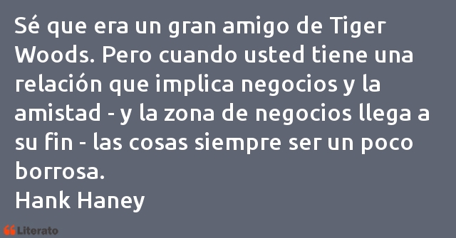 Frases de Hank Haney