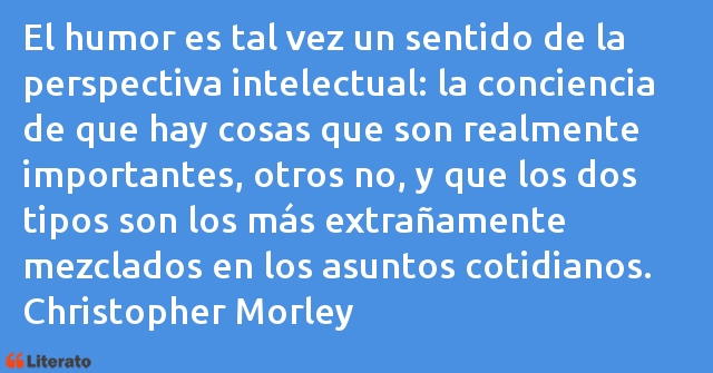 Frases de Christopher Morley