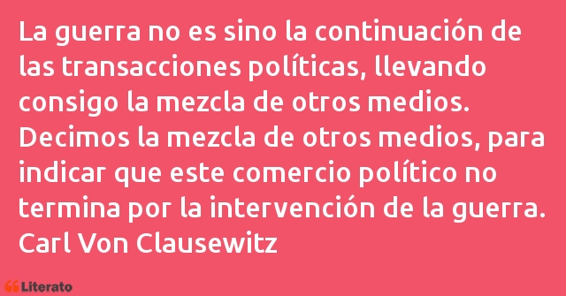 Frases de Carl Von Clausewitz