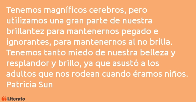 Frases de Patricia Sun